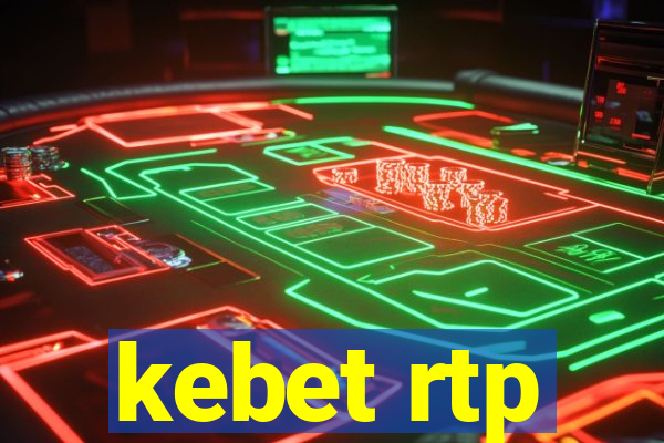 kebet rtp